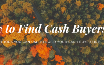 6 Methods You Can Use To Find Cash Buyers in Your Area