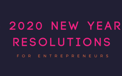 5  2020 New Year’s Resolutions for Entrepreneurs