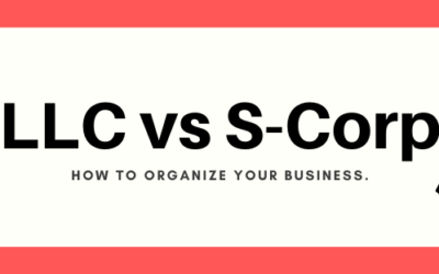 LLC vs S-Corp: How to setup your new business.