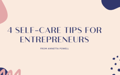 4 Self-Care Tips for Entrepreneurs
