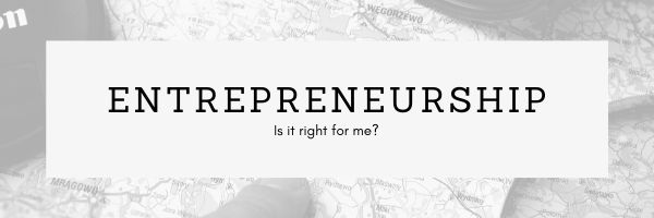 Is entrepreneurship right for me?