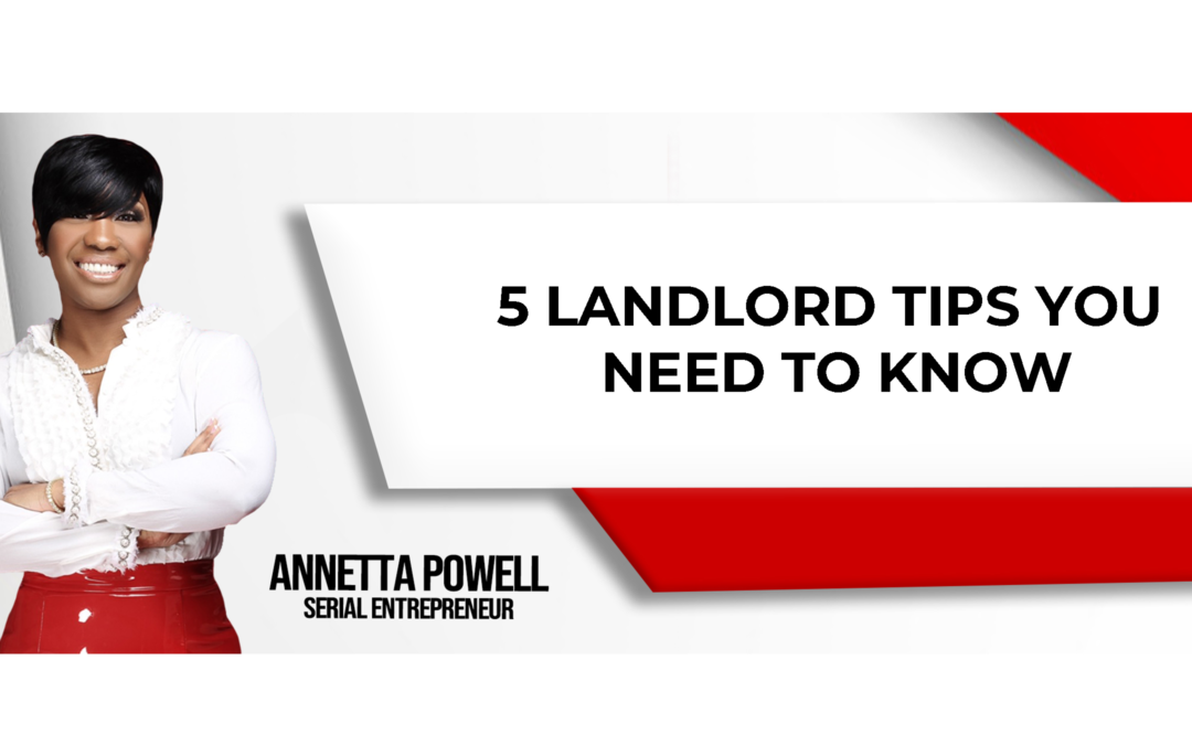 Five Great Landlord Tips For Aspiring Real Estate Investors