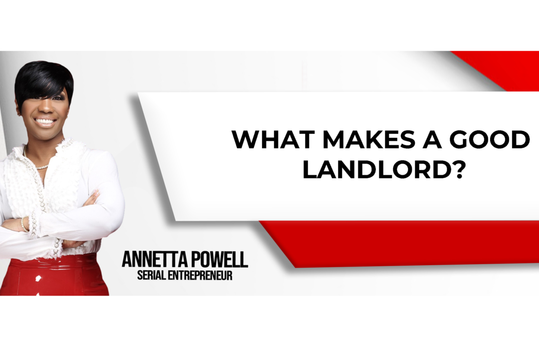 What Does It Take To Be A Good Landlord?