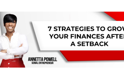 7 Strategies To Grow Your Finances After a Setback