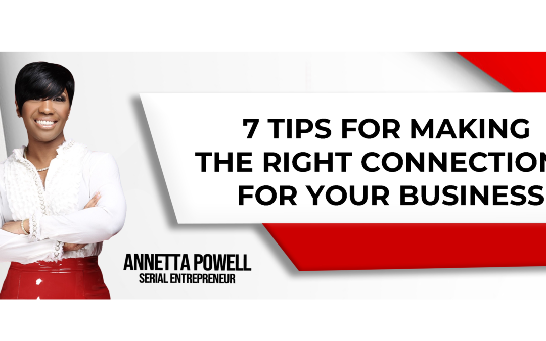 7 Tips for making the right connections for your business