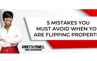 5 Mistakes You Must Avoid When You are Flipping Properties