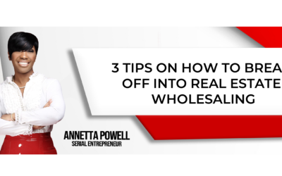 3 Tips on How to Break off Into Real Estate Wholesaling