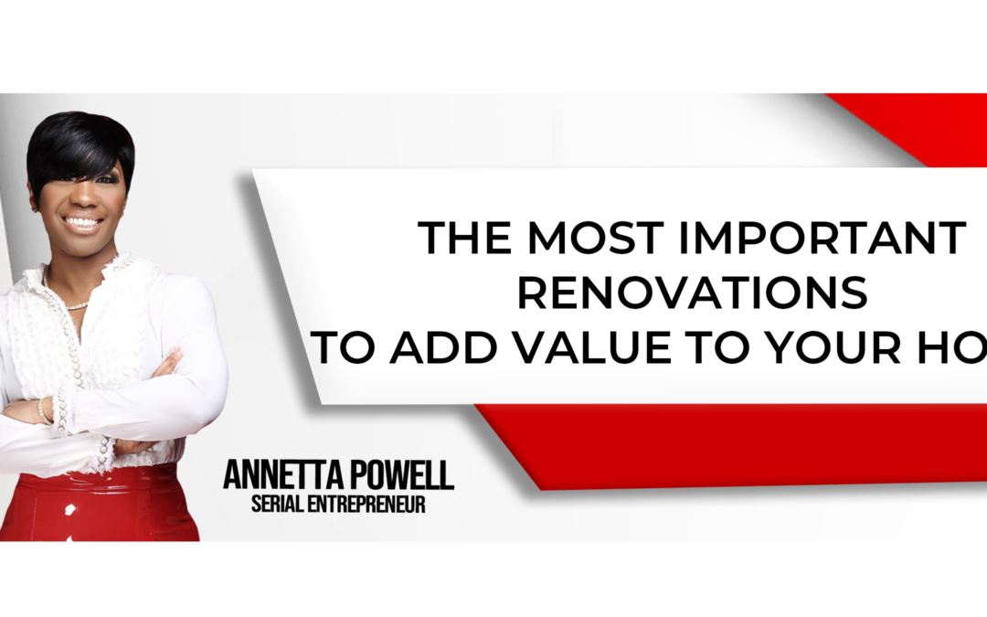 The Most Important Renovations to Add Value to Your House, i.e. (Kitchen and Bathroom)