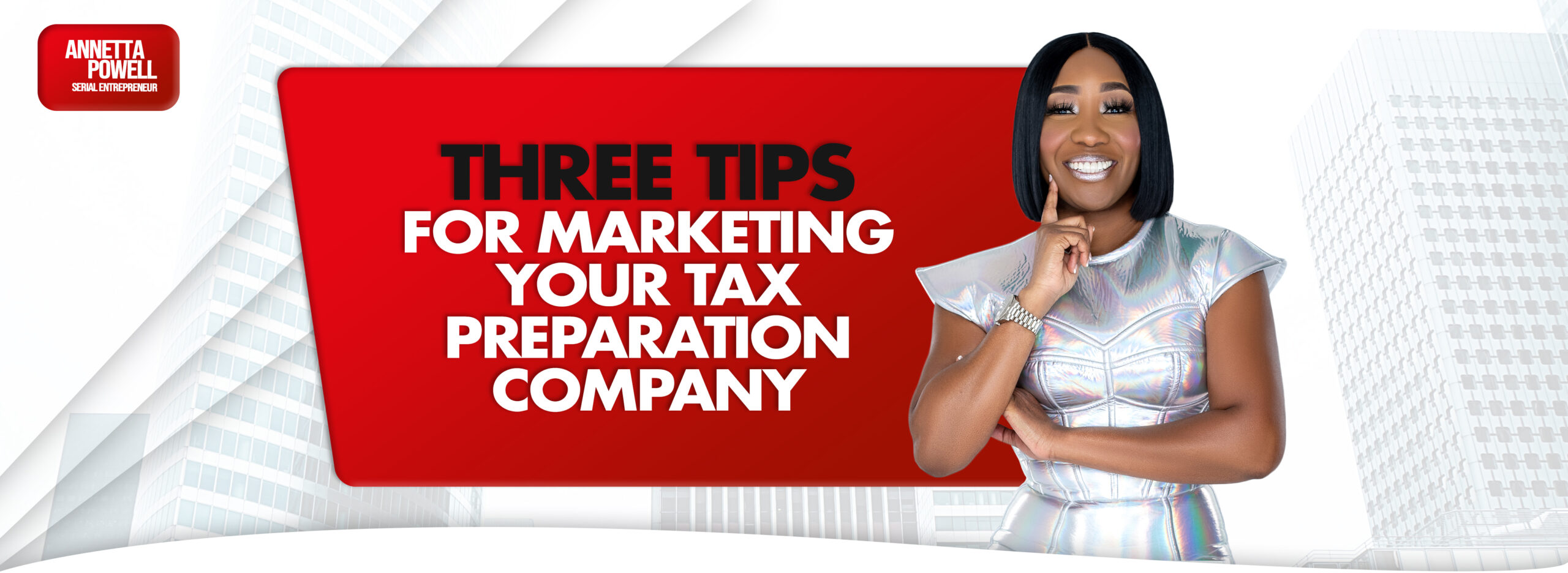 Marketing Your Tax Preparation Company Using Three Tips
