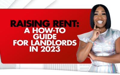 Raising Rent: A How-To Guide For Landlords in 2023