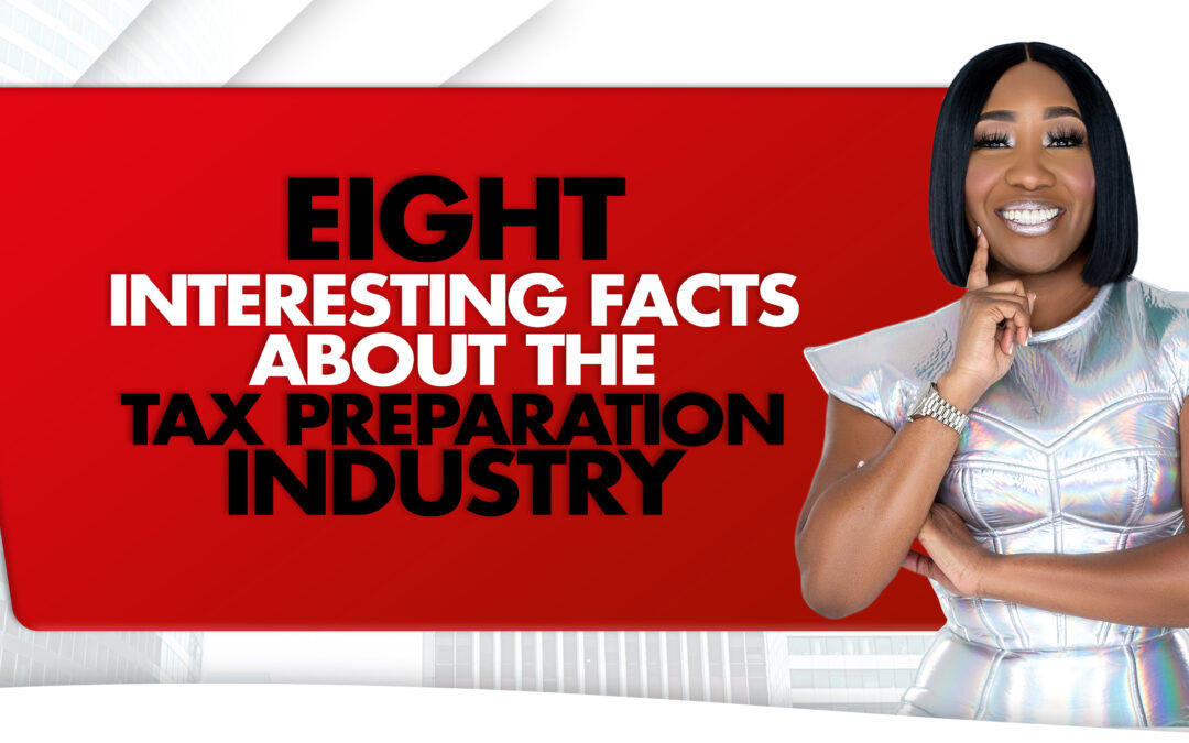 Eight Interesting Facts About the Tax Preparation Industry blog image