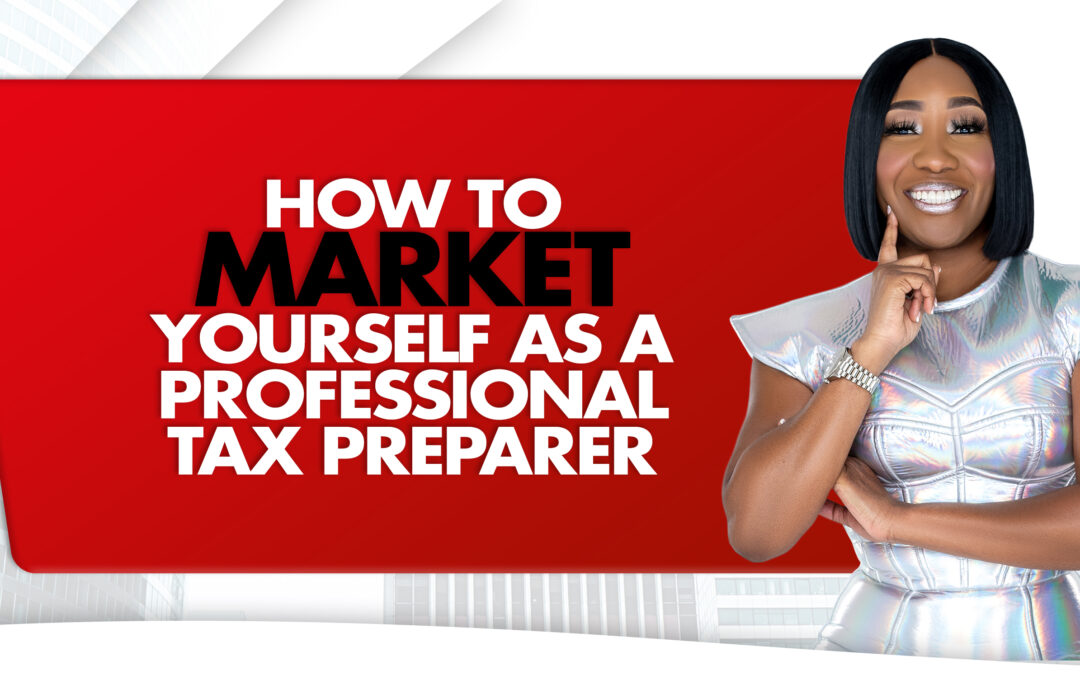 How To Market Yourself As A Professional Tax Preparer Blog Image