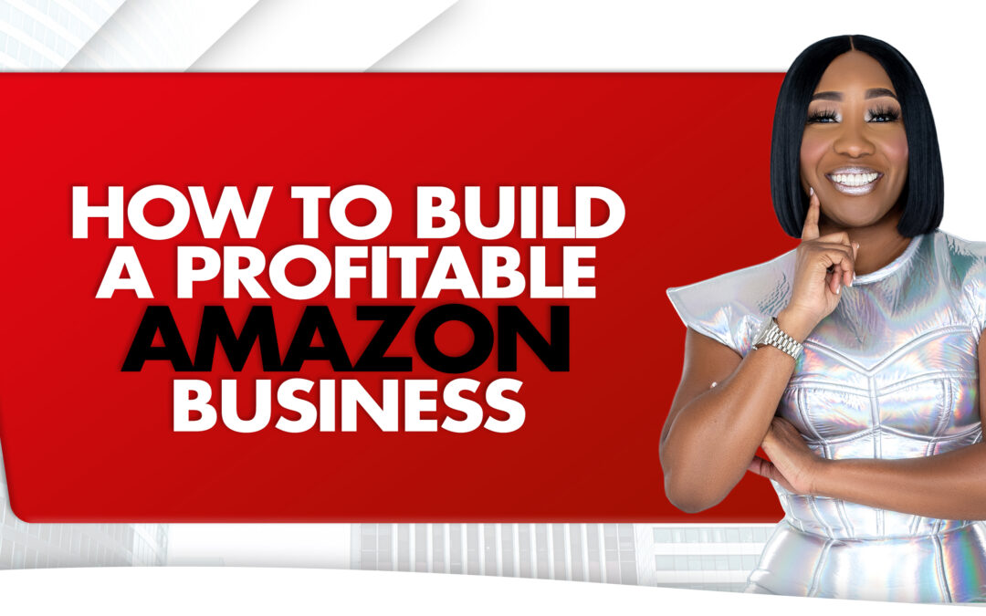 How To Build A Profitable Amazon Business blog image