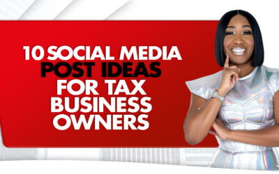 10 Social Media Post Ideas For Tax Business Owners