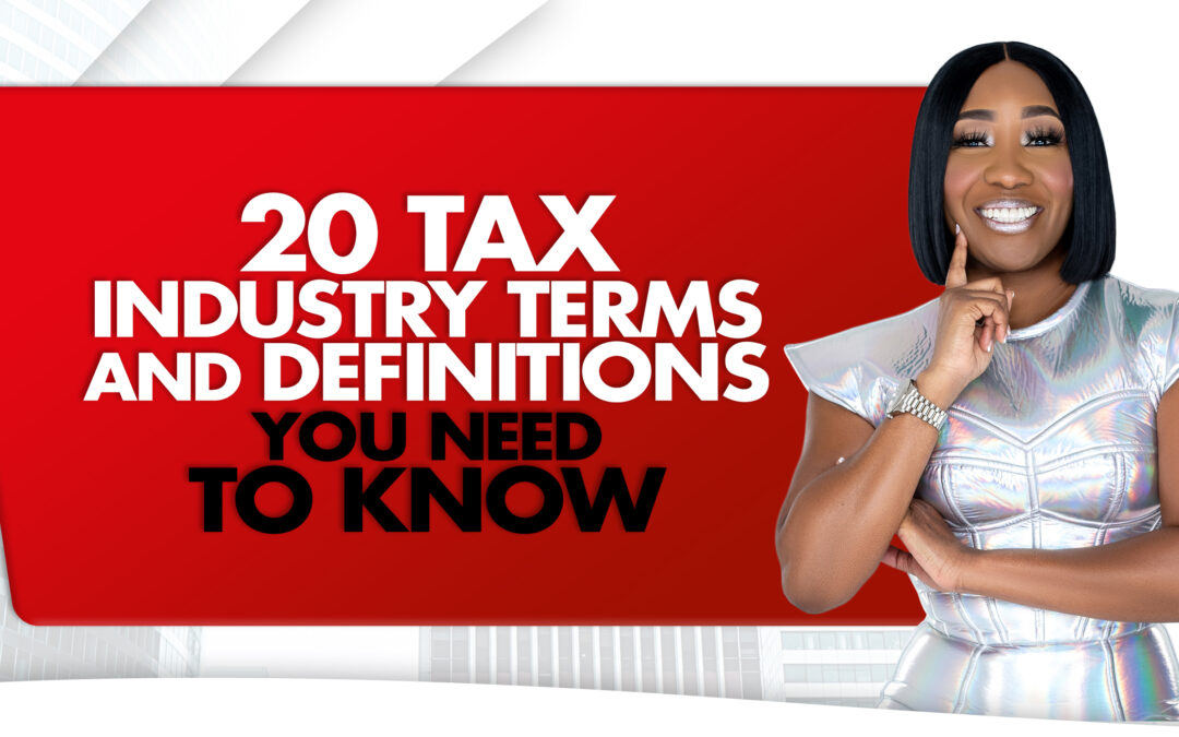 20 Tax Industry Terms and Definitions You Need To Know