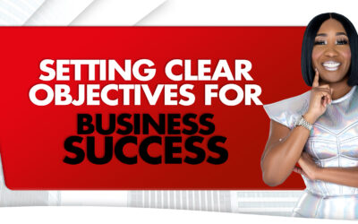 Setting Clear Objectives for Business Success