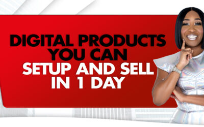 Digital Products You Can Setup and Sell in 1 Day