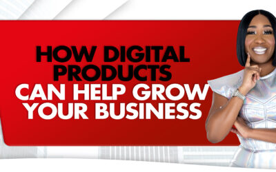 How Digital Products Can Help Grow Your Business